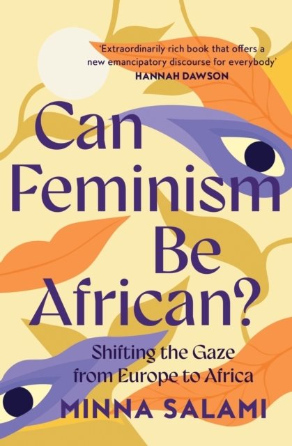 Can Feminism be African?