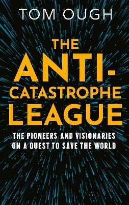 The Anti-Catastrophe League