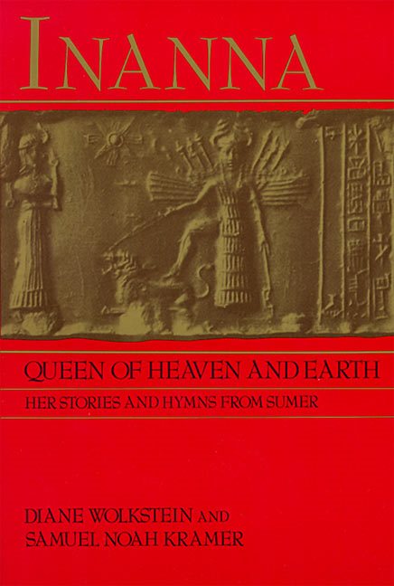 Inanna: Queen Of Heaven & Earth