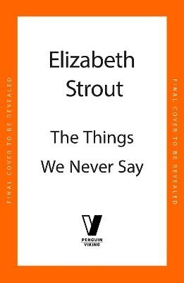 The Things We Never Say