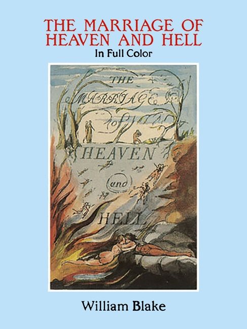 Marriage of heaven and hell - a facsimile in full color
