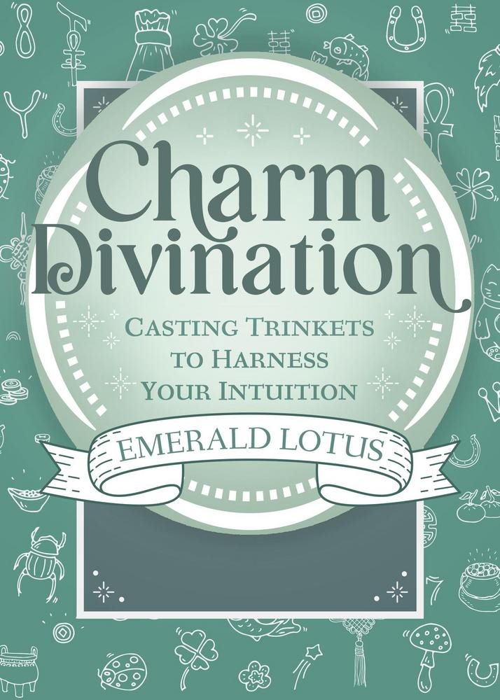 Charm Divination: Casting Trinkets to Harness Your Intuition