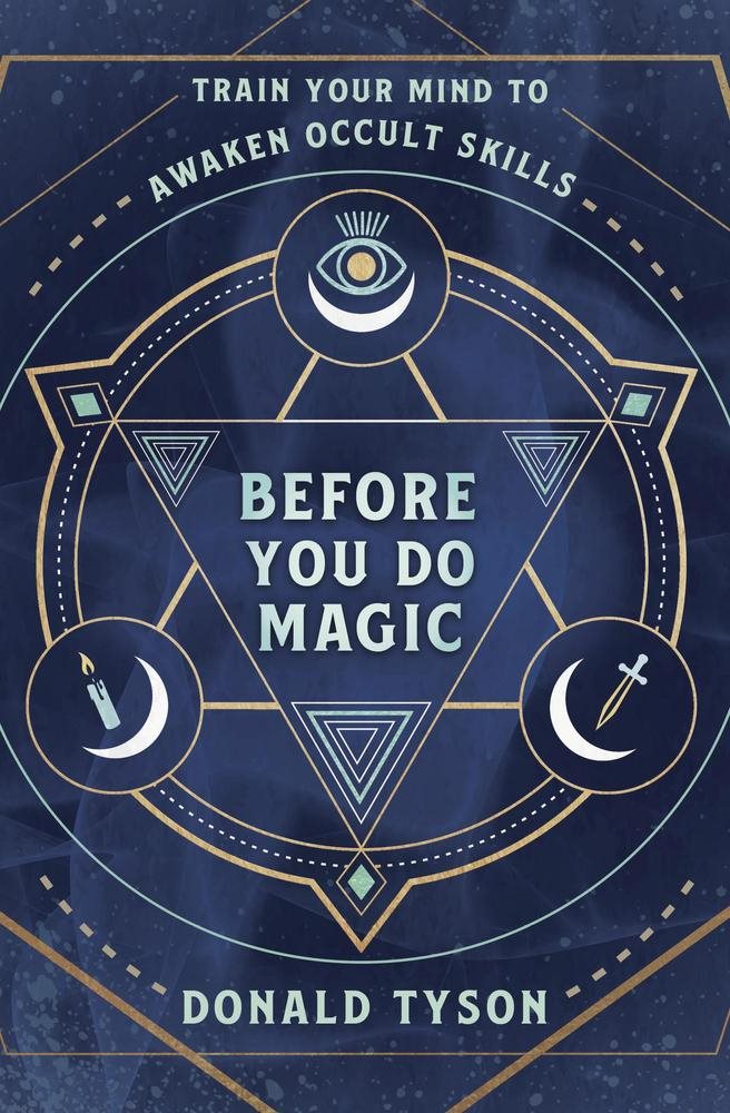 Before You Do Magic: Train Your Mind to Awaken Occult Skills