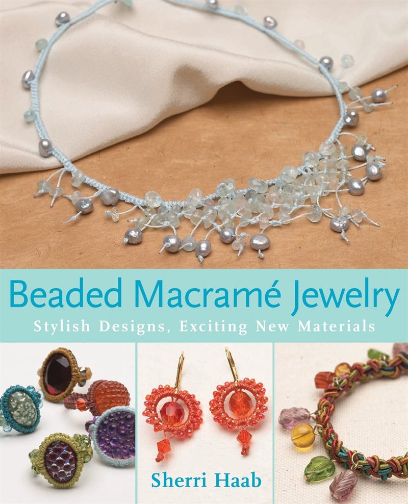 Beaded macrame jewellery - stylish designs, exciting new materials