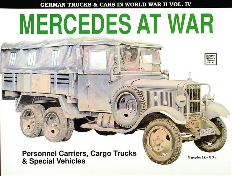 German trucks & cars in wwii vol.iv - mercedes at war