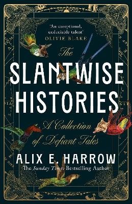 The Slantwise Histories