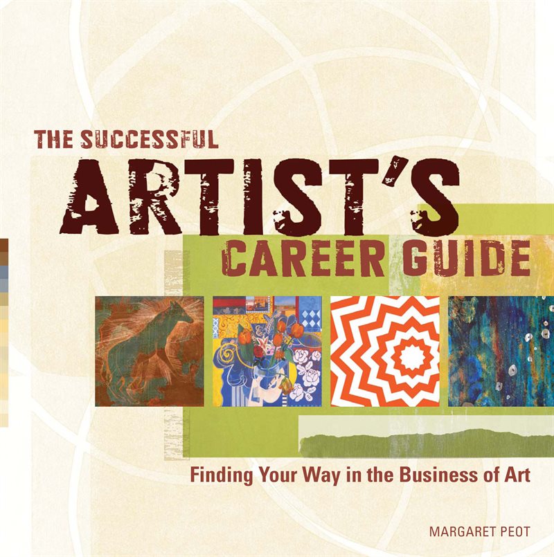 Successful artists career guide - finding your way in the business of art