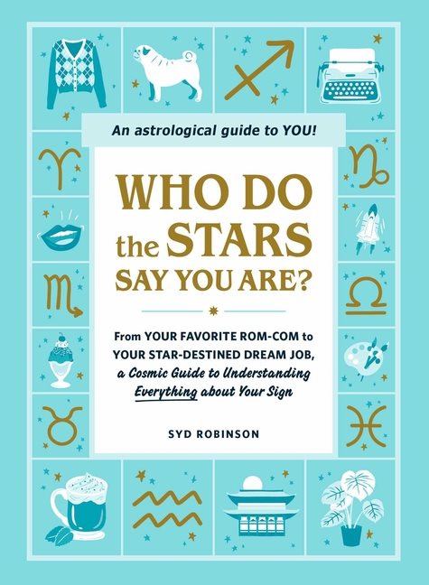 Who Do The Stars Say You Are?