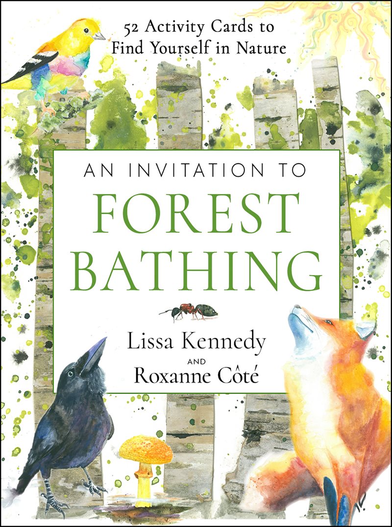 An Invitation to Forest Bathing: 52 Full-Color Activity Cards to Find Yourself in Nature