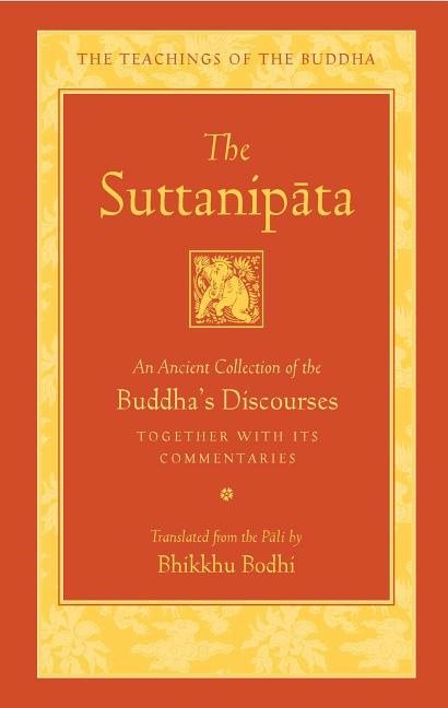 Suttanipata - an ancient collection of buddhas discourses