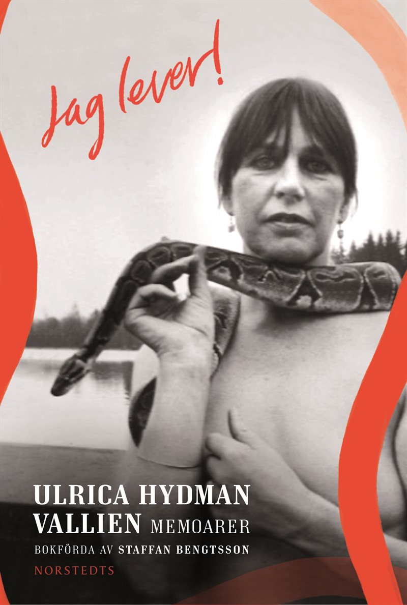 Jag lever! : Ulrica Hydman Vallien - memoarer