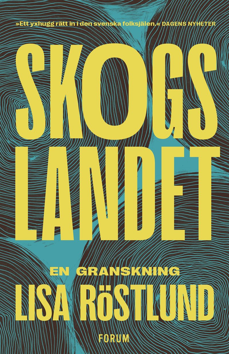 Skogslandet : en granskning