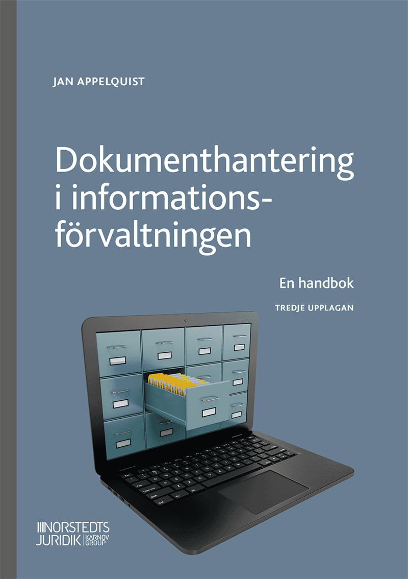 Dokumenthantering i informationsförvaltningen : en handbok