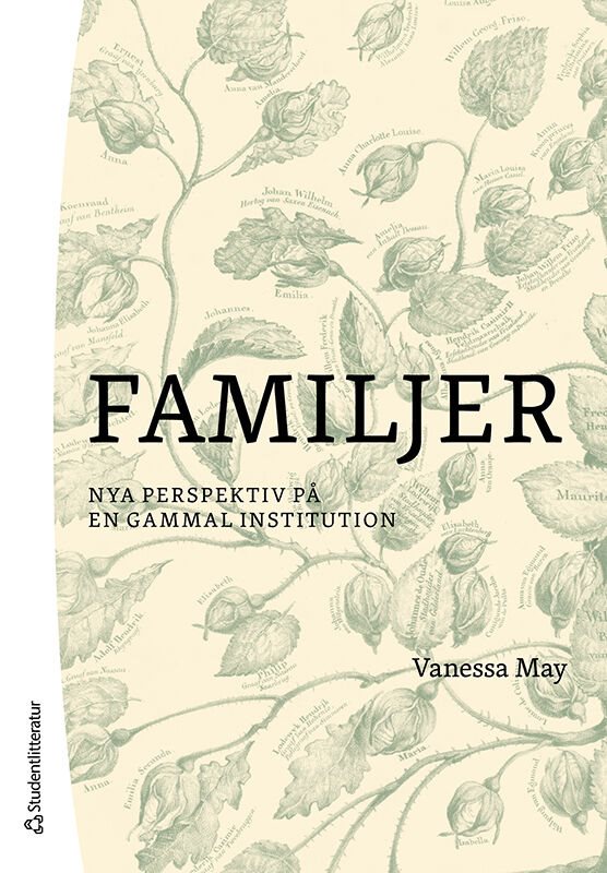 Familjer : nya perspektiv på en gammal institution