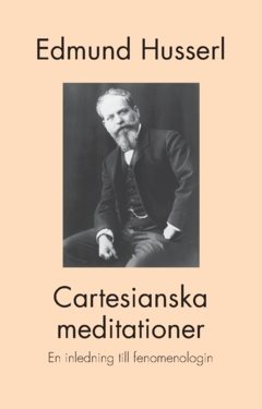 Cartesianska meditationer : en inledning till fenomenologin