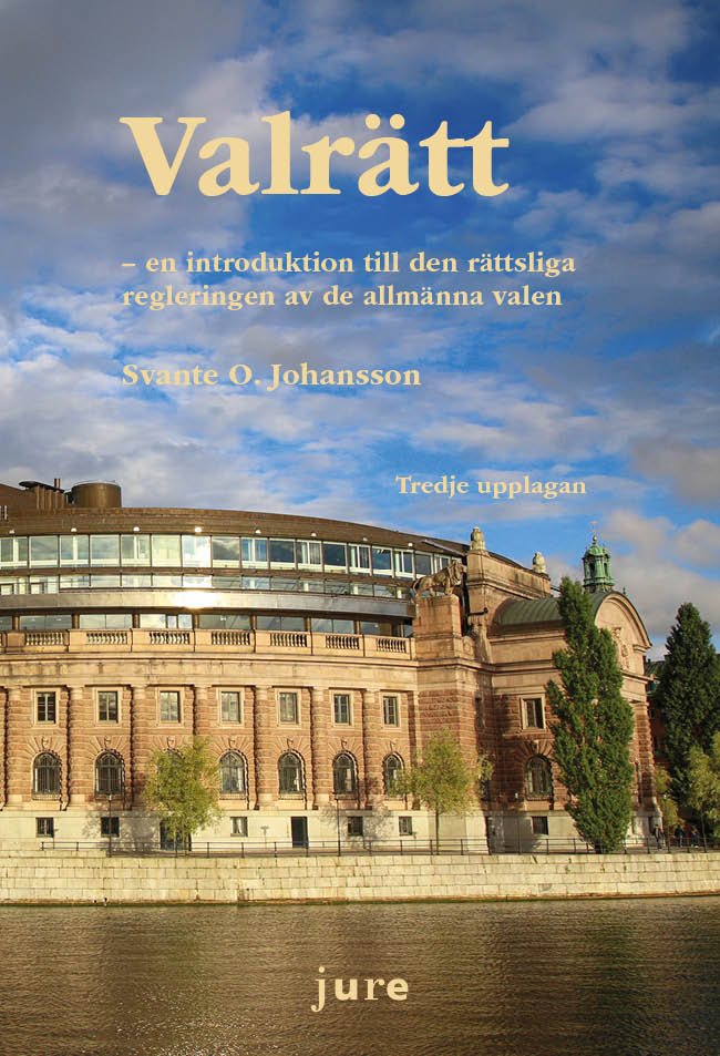 Valrätt : en introduktion till den rättsliga regleringen av de allmänna valen
