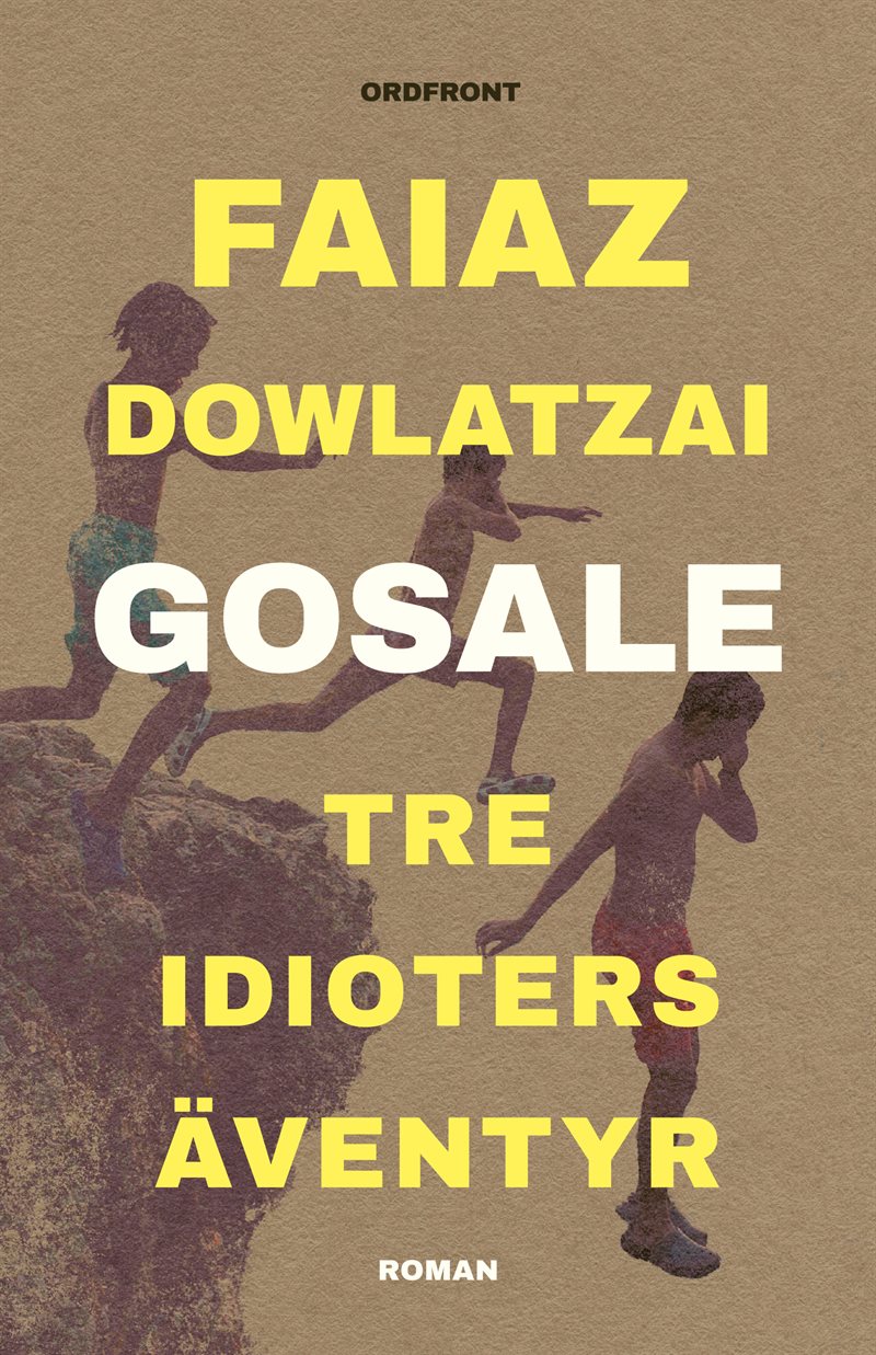 Gosale : tre idioters äventyr