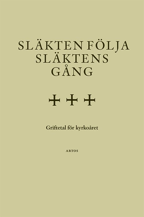 Släkten följa släktens gång. Griftetal för kyrkoåret