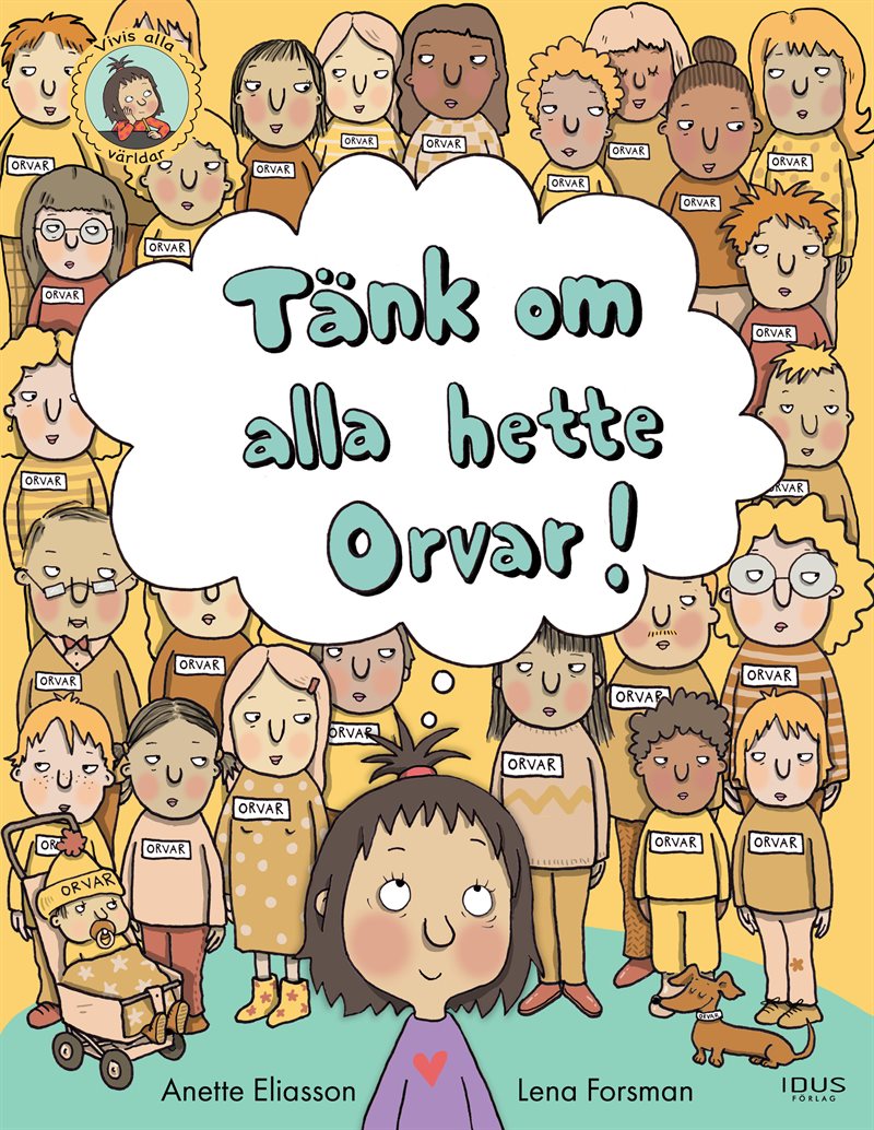 Tänk om alla hette Orvar!