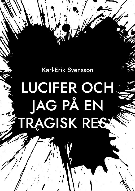 Lucifer och jag på en tragisk resa