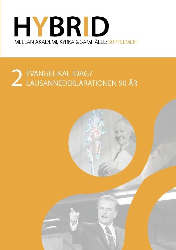 Hybrid 2. Evangelikal idag? : Lausannedeklarationen 50 år