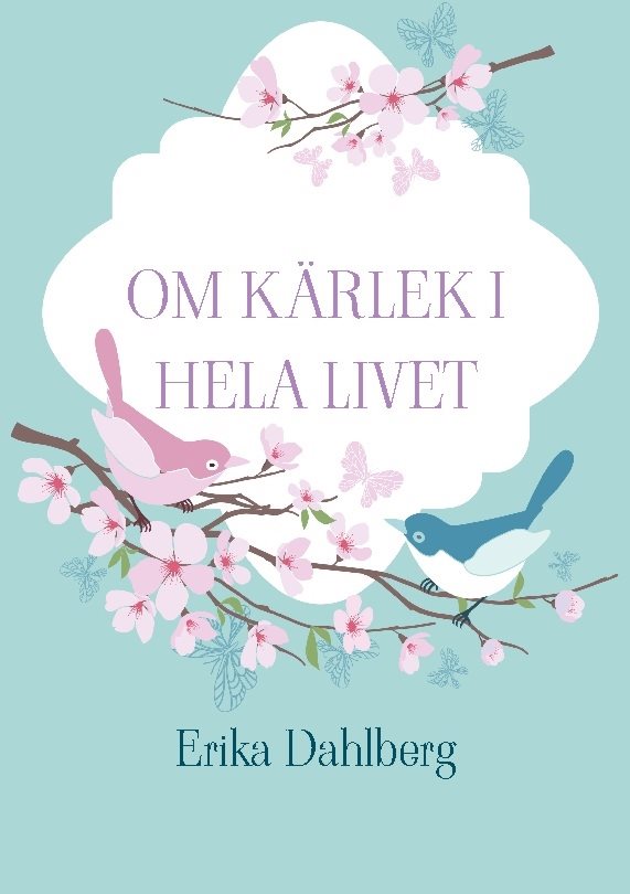 Om kärlek i hela livet