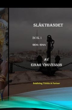 Släktbandet. Bok 1 - 1894–1944
