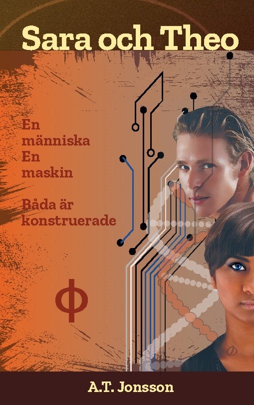 Sara och Theo : en människa, en maskin - båda är konstruerade