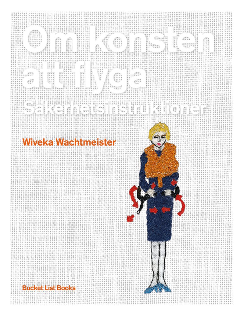 Om konsten att flyga : säkerhetsinstruktioner