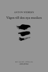Vägen till den nya musiken