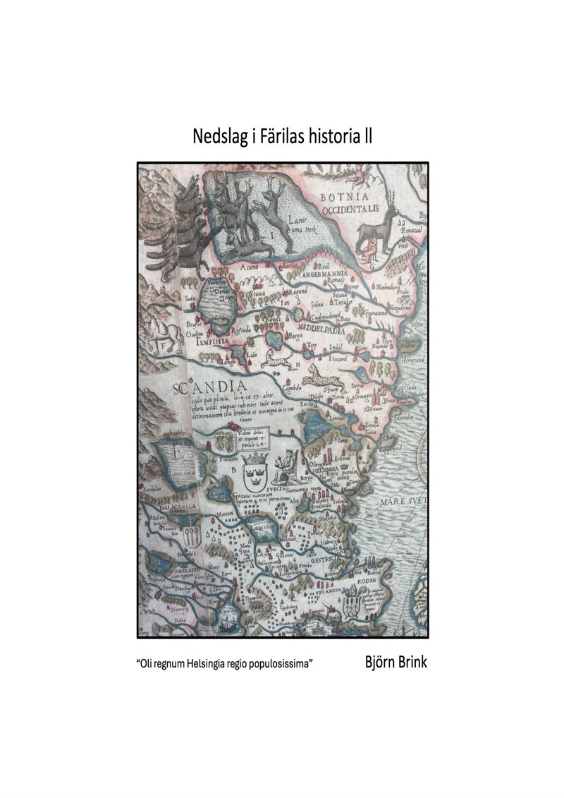 Nedslag i Färilas historia ll