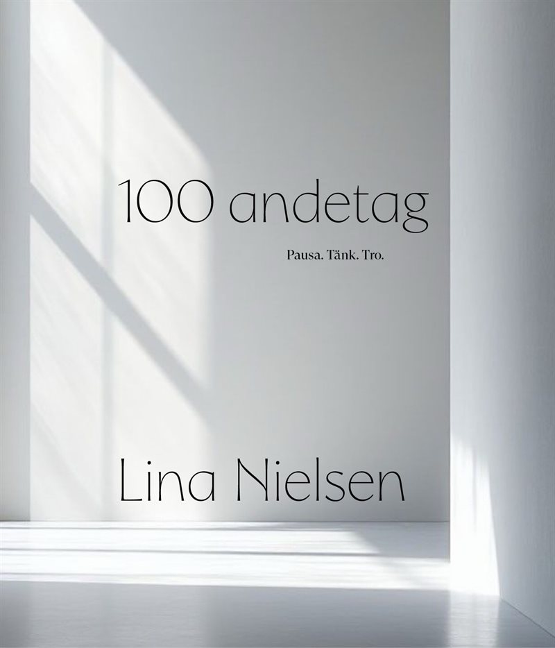 100 andetag : pausa tänk tro