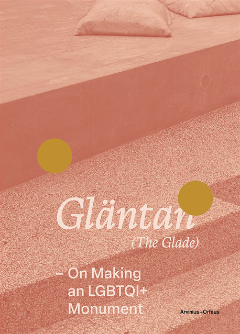 Gläntan (The glade) : on making an LGBTQI+ monument