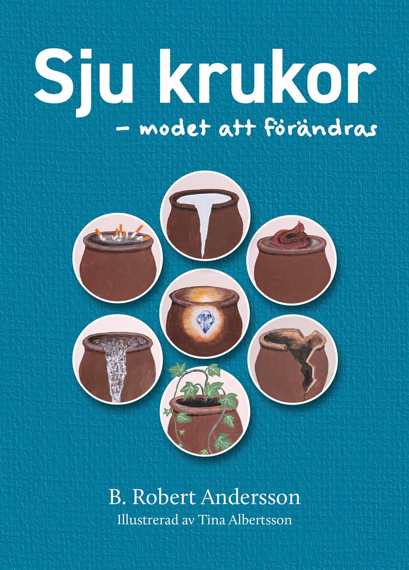 Sju krukor - modet att förändras