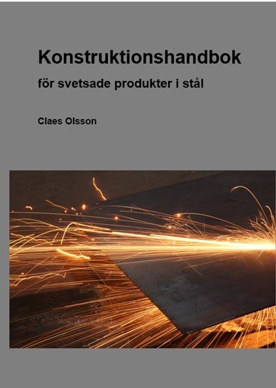 Konstruktionshandbok : för svetsade produkter i stål