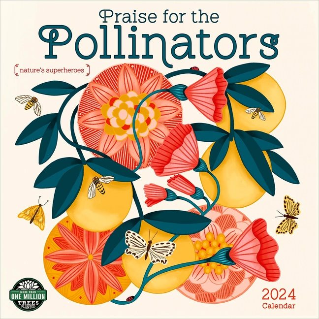 Praise For The Pollinators 2024 Calendar