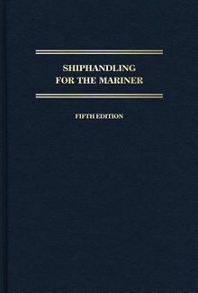 Shiphandling For The Mariner
