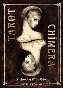 Tarot Chimera: (83 Full-Color Cards and 176-Page Full-Color Guidebook)