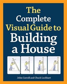 Complete visual guide to building a house
